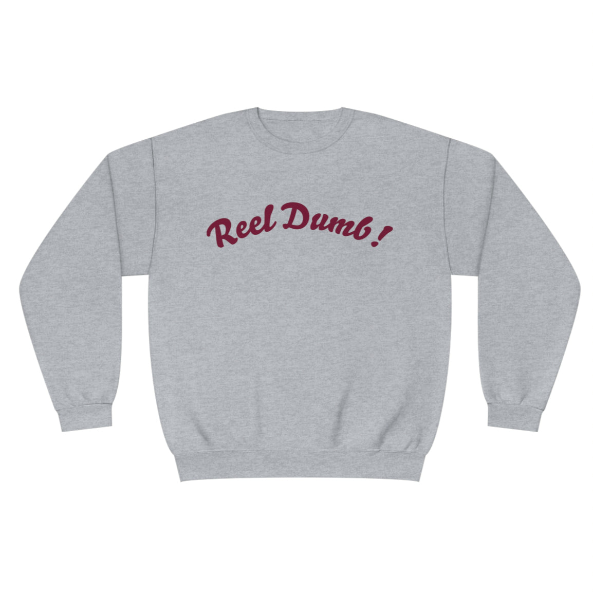 Reel Dumb CrewneckThis is so Dumb!NYC Streetwear Fashion