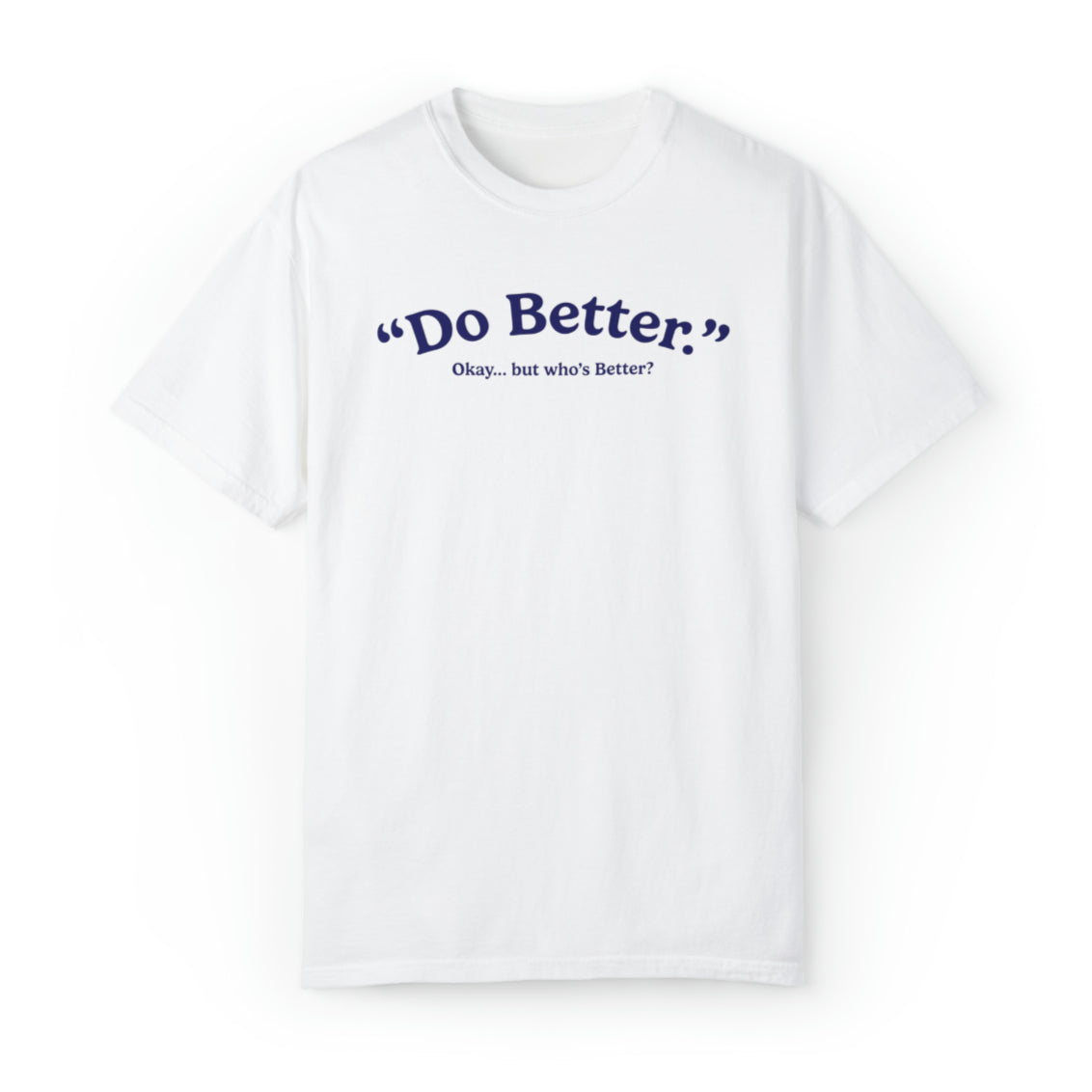 "Do Better." This is so Dumb! NYC Streetwear Fashion